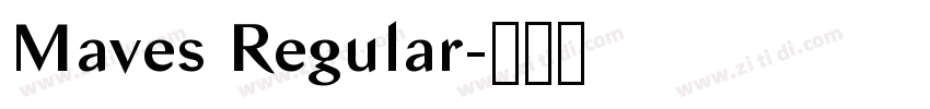 Maves Regular字体转换 Maves Regular字体转换